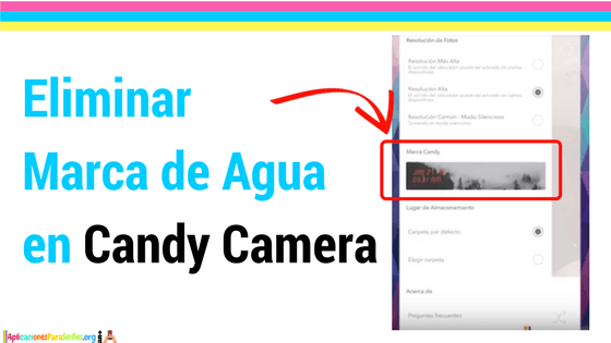 tutorial como eliminar logo de candy camera de las fotos