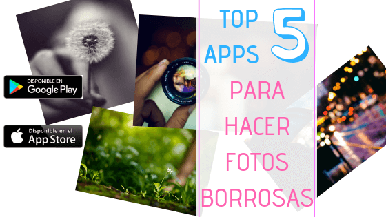 5 Aplicaciones Para Difuminar Fotos